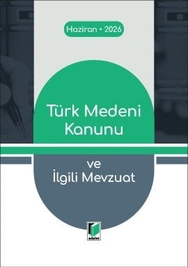 Türk Medeni Kanunu ve İlgili Mevzuat Gürsel Yalvaç