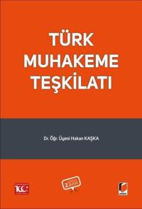 Türk Muhakeme Teşkilatı Hakan Kaşka