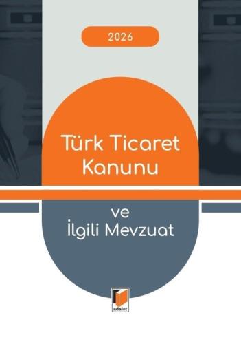 Türk Ticaret Kanunu ve İlgili Mevzuat (Cep Kitabı) Gürsel Yalvaç