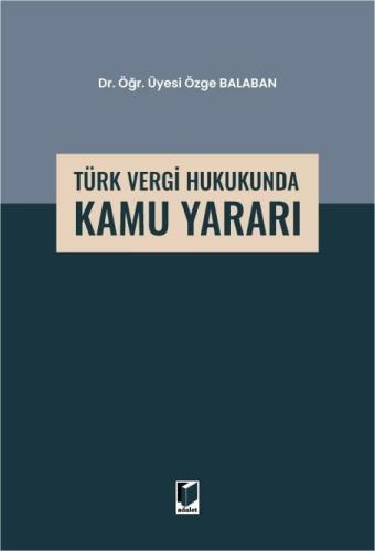 Türk Vergi Hukukunda Kamu Yararı