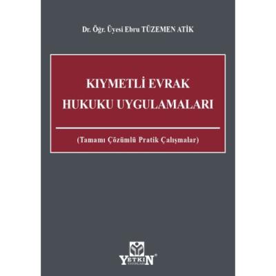 Kıymetli Evrak Hukuku Uygulamaları