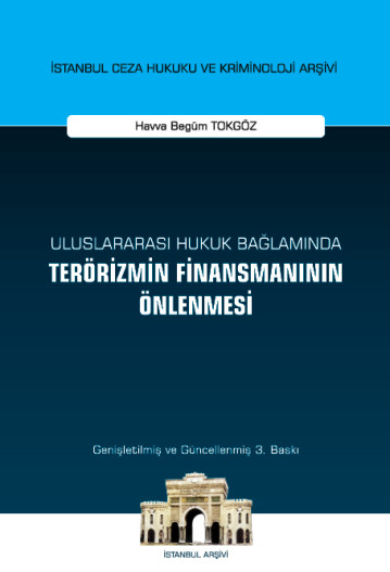 Uluslararası Hukuk Bağlamında Terörizmin Finansmanının Önlenmesi