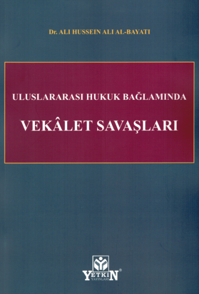 Uluslararası Hukuk Bağlamında Vekalet Savaşları