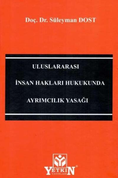 Uluslararası İnsan Hakları Hukukunda Ayrımcılık Yasağı