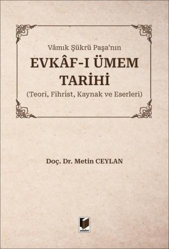 Vamık Şükrü Paşa'nın Evkaf-ı Ümem Tarihi