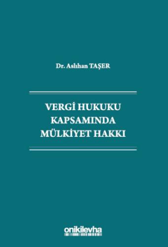Vergi Hukuku Kapsamında Mülkiyet Hakkı
