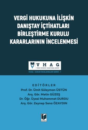 Vergi Hukukuna İlişkin Danıştay İçtihatları Birleştirme Kurulu Kararları