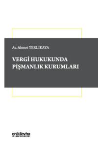 Vergi Hukukunda Pişmanlık Kurumları