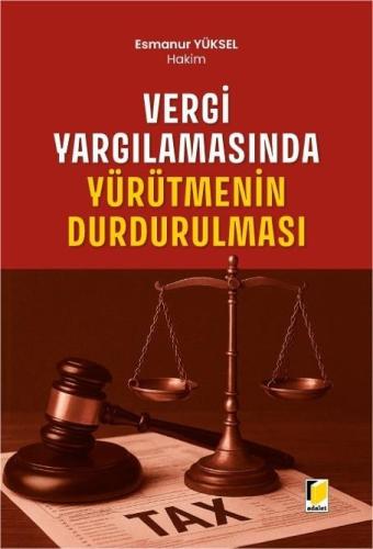 Vergi Yargılamasında Yürütmenin Durdurulması