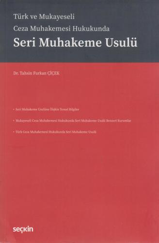 Türk ve Mukayeseli Ceza Muhakemesi Hukukunda Seri Muhakeme Usulü
