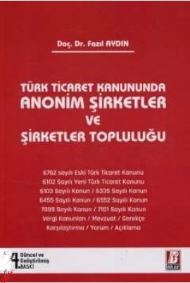 Türk Ticaret Kanununda Anonim Şirketler ve Şirketler Topluluğu Fazıl A