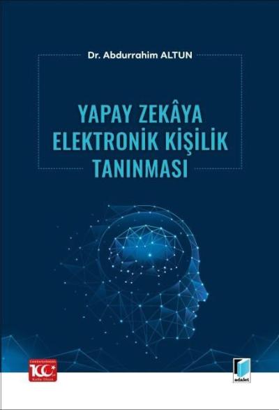 Yapay Zekaya Elektronik Kişilik Tanınması