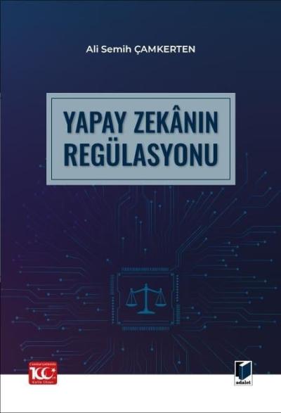 Yapay Zekanın Regülasyonu