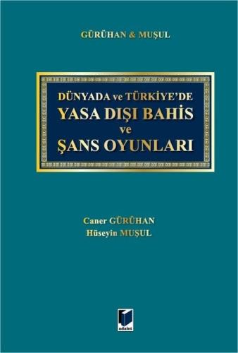 Yasa Dışı Bahis ve Şans Oyunları