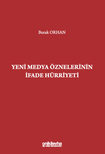 Yeni Medya Öznelerinin İfade Hürriyeti