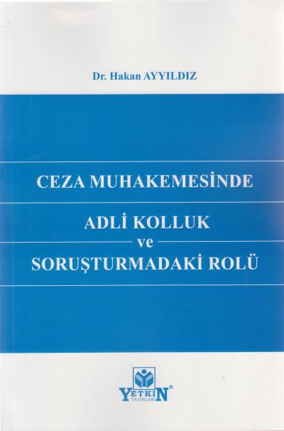 Adli Kolluk ve Soruşturmadaki Rolü