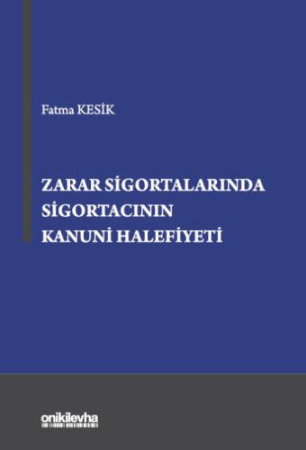 Zarar Sigortalarında Sigortacının Kanuni Halefiyeti