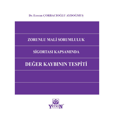 Zorunlu Mali Sorumluluk Sigortası Kapsamında Değer Kaybının Tespiti